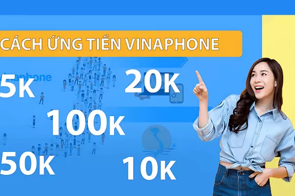 Ứng tiền Vinaphone mới nhất | Ứng tiền vina 5k 10k 20k 50k