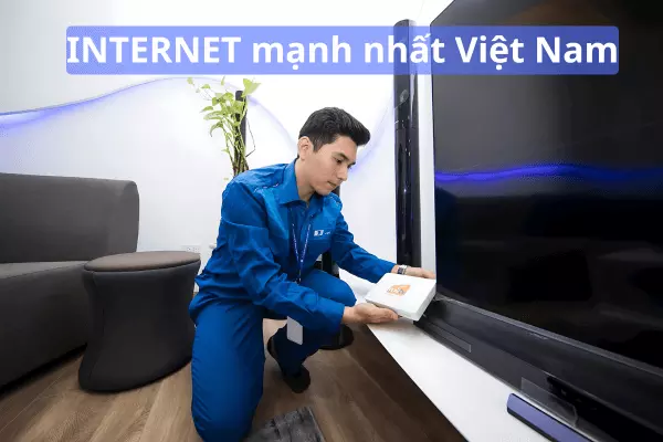 Mạng internet VNPT tốc độ mạnh nhất Việt Nam 2 tháng liên tục