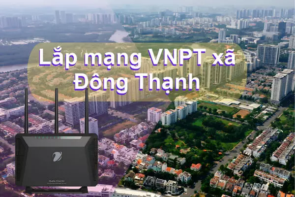 Lắp mạng VNPT xã Đông Thạnh Hóc Môn Giá Rẻ Công nghệ XGSPON