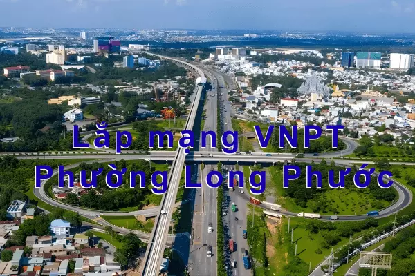 Lắp mạng VNPT phường Long Phước, Thủ Đức XGSPON, Giá Rẻ